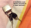 A barátnőm nem akarta elveszíteni a lakat kulcsait